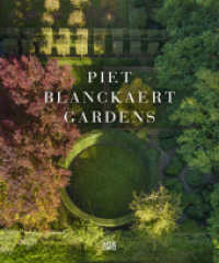 Piet Blanckaert : Gardens （2024. 240 S. 250 Abb. 300 mm）
