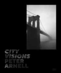 Peter Arnell : City Visions （2024. 192 S. 180 Abb. 300 mm）