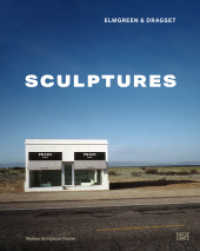 Elmgreen & Dragset: Sculptures （NED. 2024. 352 S. 310 Abb. 302 mm）