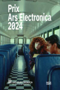 Prix Ars Electronica 2024 (Cyber Arts 2024) （2024. 288 S. 535 Farbfotos. 240 mm）