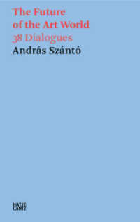 András Szántó. The Future of the Art World. 40 Dialogues (Hatje Cantz Text 40) （2025. 450 S. 40 Abb. 190 mm）
