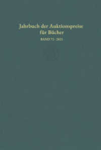Jahrbuch der Auktionspreise für Bücher, Handschriften und Autographen : Ergebnisse der Auktionen in Deutschland, Belgien, den Niederlanden, Österreich und der Schweiz | Auktionsergebnisse des Jahres 2020 （2022. XVIII, 715 S. 24.5 cm）
