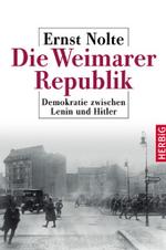 Die Weimarer Republik : Demokratie zwischen Lenin und Hitler （2006. 427 S. 23 cm）