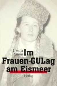 Im Frauen-GUlag am Eismeer : Vorw. v. Karl-Wilhelm Fricke （5. Aufl. 2006. 336 S. 0 Abb. 220 mm）