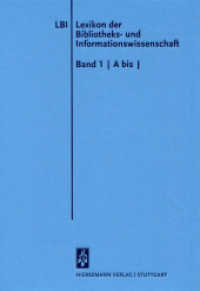 A-J （2011. XVI, 480 S. Mit ca. 208 Abbildungen und Tabellen. 27.5 cm）