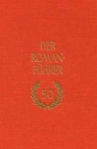 Deutsche und internationale Prosa mit Nachtr&auml;gen, Jahresband 2009 (Der Romanf&uuml;hrer 50) （2012. XII, 438 S. 22.5 cm）