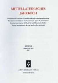 Mittellateinisches Jahrbuch. Internationale Zeitschrift f&uuml;r Medi&auml;vistik und Humanismusforschung : Band 48 (2013), Heft 1 (Mittellateinisches Jahrbuch 48 Heft 1) （2013. VI, 179 S. 24 cm）