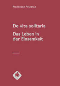 De vita solitaria. Das Leben in der Einsamkeit : Lateinisch/Deutsch (Mittellateinische Bibliothek 13) （2025. 400 S. 21.5 cm）