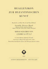 Reallexikon zur byzantinischen Kunst : Patria Konstantinupoleos [Forts.] bis Phrygien, Karien, Lydien. Band 7, Lieferung 55 （2024. 80 S. 27.5 cm）