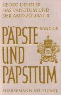 Das Papsttum und der Amtsz&ouml;libat : Zweiter Teil: Von der Reformation bis in die Gegenwart (P&auml;pste und Papsttum 5,2) （1976. VI, 302 S. 24 cm）