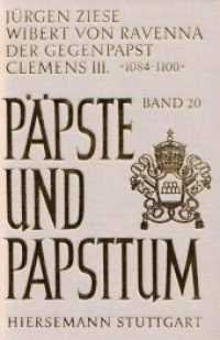 Wibert von Ravenna. Der Gegenpapst Clemens III. (1084-1100) (Päpste und Papsttum 20) （1982. VII, 307 S. 24 cm）