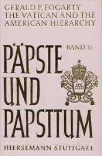 The Vatican and the American Hierarchy from 1870 to 1965 (P&auml;pste und Papsttum 21) （1982. XXII, 438 S. 24 cm）