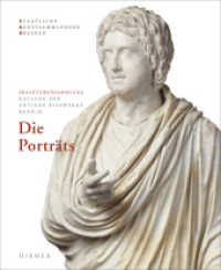 Die Porträts : Skulpturensammlung Staatliche Kunstsammlungen Dresden (Skulpturensammlung Bd.3) （Neuausgabe. 2014. 496 S. 609 Abb. größtenteils in Schwarz-W）