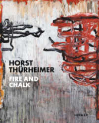 Horst Thürheimer : Fire and Chalk （2014. 128 S. 63 Abbildungen in Farbe. 32 cm）