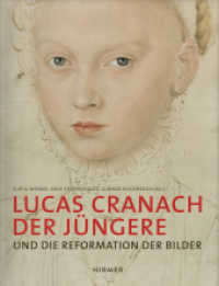 Lucas Cranach der Jüngere : Und die Reformation der Bilder （2015. 336 S. 183 Abbildungen überw. in Farbe. 28 cm）