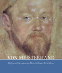 Von Meisterhand : Die Cranach Sammlung Des Musée Des Beaux-Arts de Reims