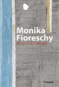 Monika Fioreschy : Strip-Cut-Collage. Dtsch.-Engl. （2016. 240 S. m. 134 Abb. 32 cm）