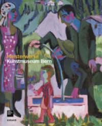 Kunstmuseum Bern : Meisterwerke （2016. 460 S. 203 Abb. 30 cm）