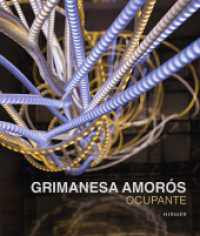 Grimanesa Amorós. Ocupante : Zur Ausstellung im Ludwig Museum Koblenz （2016. 128 S. 60 Abb. 28 cm）