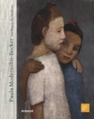 Paula Modersohn-Becker : Der Weg in Die Moderne