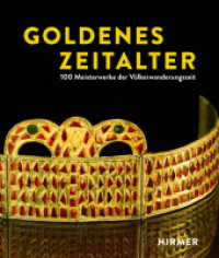 Goldenes Zeitalter : 100 Meisterwerke Der Völkerwanderungszeit