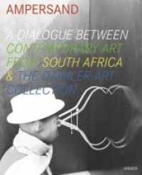 Ampersand : Ein Dialog zeitgenössischer Kunst aus Südafrika & der Daimler Kunst Sammlung. Katalog zur Ausstellung in Berlin, Daimler Contemporary, 2010 （2010. 112 S. m. 75 Farbabb. 27 cm）