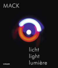 MACK - Licht / Light / Lumière （2017. 458 S. 342 Abb. in Farbe. 30 cm）