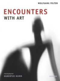 Encounters with Art （2017. 232 S. 190 Abbildungen. 32 cm）