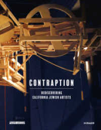 Contraption : Rediscovering California Jewish Artists （2017. 96 S. 63 Abbildungen in Farbe. 28 cm）