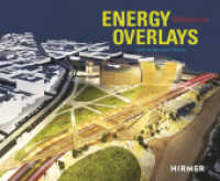Energy Overlays : Land Art Generator Initiative. Melbourne （2018. 240 S. 250 Abbildungen. 23 x 28 cm）
