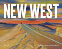 New West : Innovating at the Intersection （2019. 304 S. 500 Farbabb. 22.9 x 29.2 cm）
