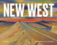 New West : Innovating at the Intersection （2019. 304 S. 500 Farbabb. 22.90 x 29.20 cm）