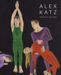 Alex Katz : Painting the Now （2018. 120 S. 107 Abbildungen in Farbe. 33 cm）