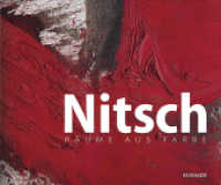 Nitsch : Räume aus Farbe （2019. 230 S. 150 Abbildungen in Farbe, 1 Ausklapptafel. 24.50 x 28.50）