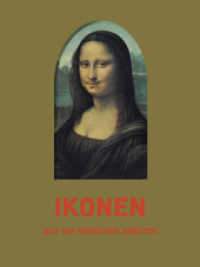 Ikonen : Was wir Menschen anbeten （2019. 384 S. 168 Abbildungen in Farbe. 21.50 cm）