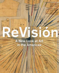 ReVisión : A New Look at Art in the Americas （2020. 176 S. 80 Abbildungen in Farbe. 27.90 cm）