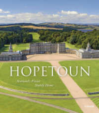 Hopetoun : Scotland's Finest Stately Home （2020. 240 S. 209 Abbildungen in Farbe. 29 cm）