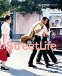 Street Life : Die Straße in der Kunst von Kirchner bis Streuli - The Street in Art from Kirchner to Streuli （2022. 288 S. 250 Abbildungen in Farbe. 29 cm）