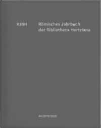 Römisches Jahrbuch der Bibliotheca Hertziana : Band 44 （2021. 500 S. 240 Abb. 30 cm）