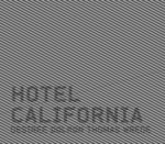 Hotel California : Desiree Dolron/ Thomas Wrede
