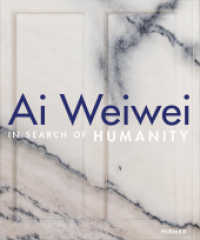 Ai Weiwei : In Search of Humanity
