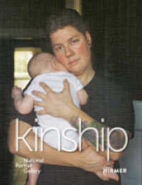 Kinship （2022. 120 S. 77 Abbildungen in Farbe. 22.90 cm）
