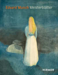 Edvard Munch : Meisterblätter （2022. 160 S. 100 Abbildungen in Farbe. 27 cm）