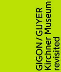 Gigon / Guyer. Kirchner Museum revisited （2022. 168 S. 122 Abbildungen in Farbe. 29 cm）