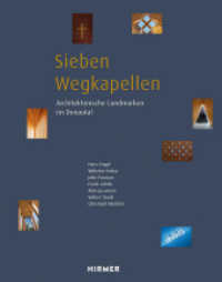 Sieben Wegkapellen : Architektonische Landmarken im Donautal （2023. 304 S. 100 Abbildungen. 28 cm）