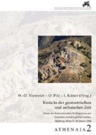 Kreta in der geometrischen und archaischen Zeit : Athenaia, Band 2 (Athenaia 2) （2012）