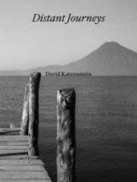 David Katzenstein : Distant Journeys （2024. 184 S. 120 Abbildungen. 32 cm）