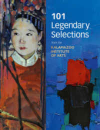 Legendary Selections from the Kalamazoo Institute of Arts （2024. 272 S. 250 Abbildungen in Farbe. 21.60 cm）