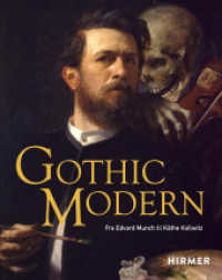 Gothic Modern : Fra Edvard Munch til Käthe Kollwitz （2024. 224 S. 125 Abbildungen in Farbe. 27.50 cm）
