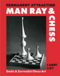 Permanent Attraction - Man Ray & Chess : Dada & Surrealist Chess Art （2025. 240 S. 350 Abbildungen. 25.40 cm）